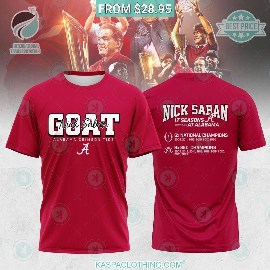 GOAT Nick Saban Alabama Crimson Tide Shirt, Hoodie Handsome as usual